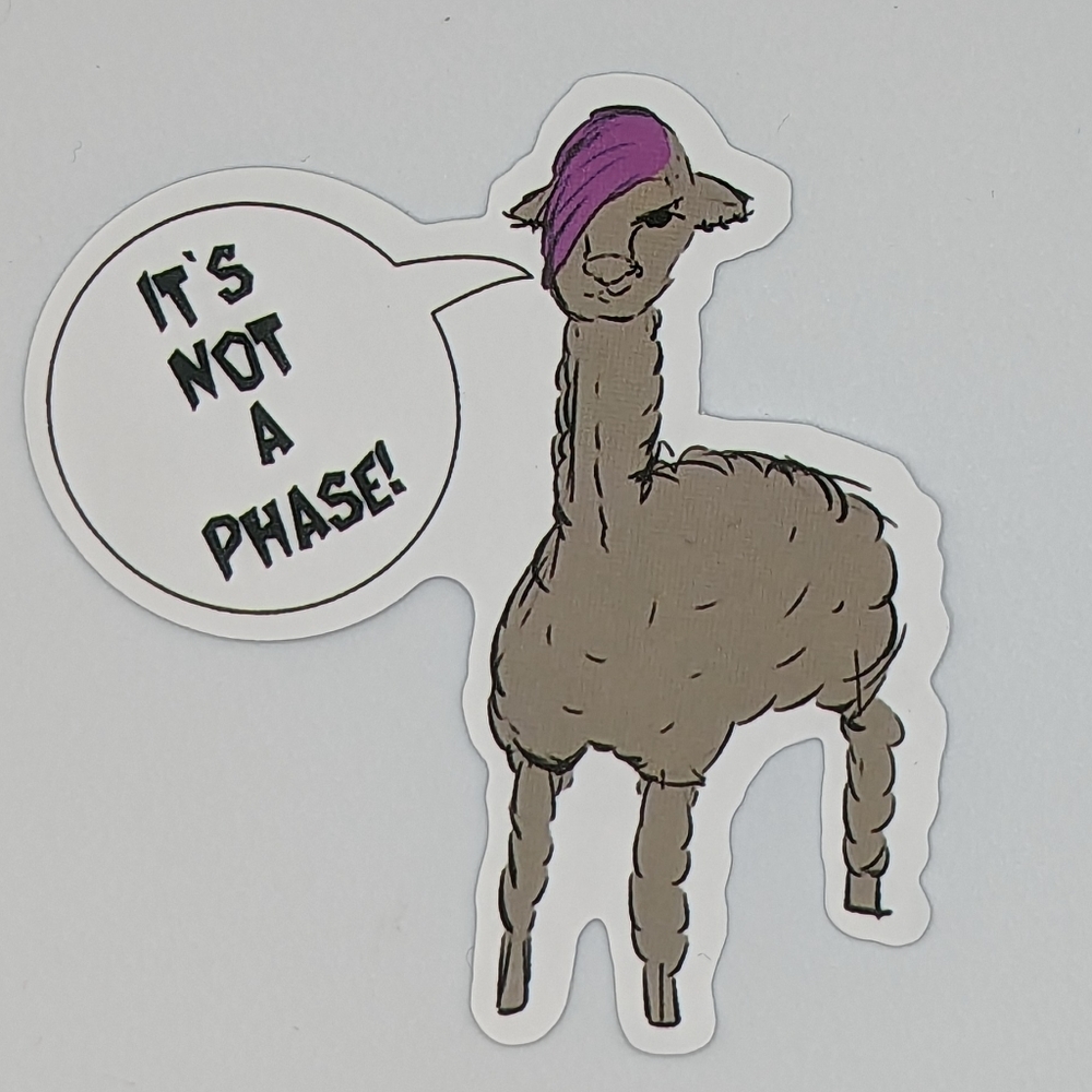 It's Not a Phase Sticker